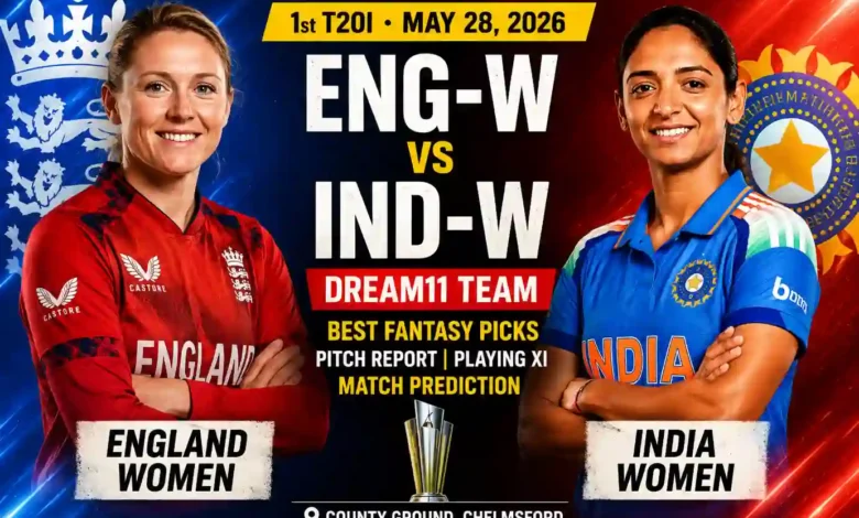 ENG-W vs IND-W Dream11 Team 1st T20I May 2026