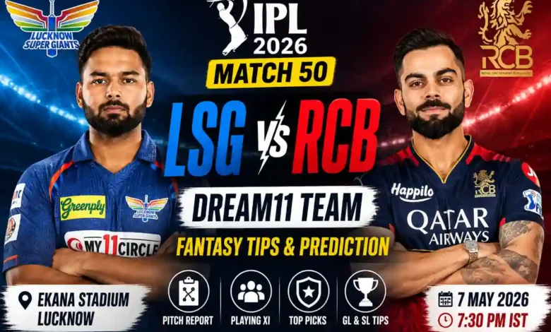 LSG vs RCB Dream11 Team IPL 2026 Match 50