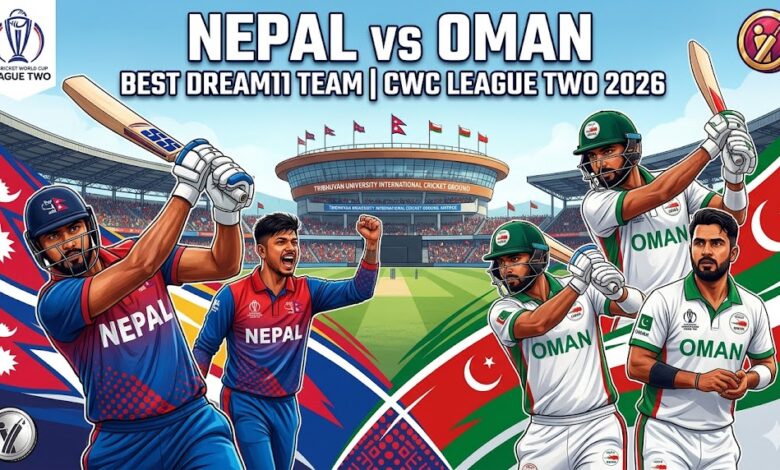 NEP vs OMAN Dream11 Team CWC League Two 2026