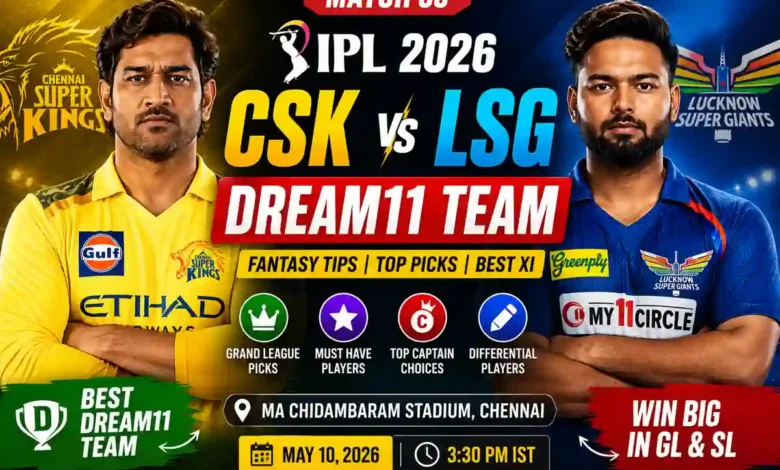 CSK vs LSG Dream11 Team ipl 2026 match 53