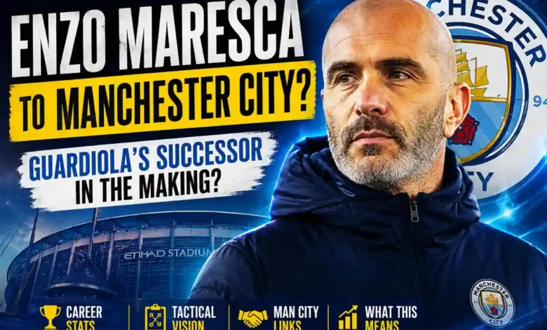 Enzo Maresca Manchester City Move: 9 Shocking Details Behind Guardiola’s Successor 1 Enzo Maresca Manchester City Move