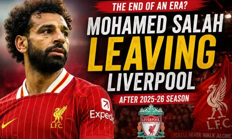 Mohamed Salah leaving Liverpool