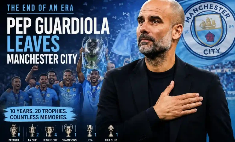 Pep Guardiola Leaves Manchester City